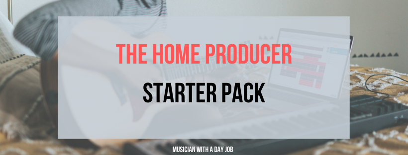 home producer starter pack